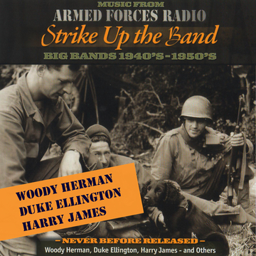 Armed Forces Radio: Strike Up the Band